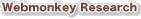 Webmonkey Research
